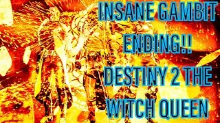 INSANE ENDING TO THIS GAMBIT!! | Destiny 2 The Witch Queen Gambit Gameplay