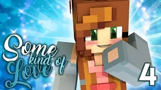 Kiss and Don't Tell | Some Kind of Love ❤ [S1: Ep.4 Minecraft Roleplay]