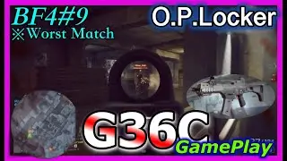 【BF4】Locker/G36C GamePlay [NoCommentary]