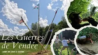 Les Guerres de Vendée - CAMP SUF 2024 - Troupe de Lons-le-Saunier & Mâcon