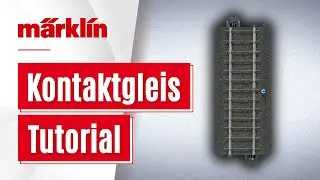 Märklin Kontaktgleis Tutorial / Anschluss und Funktion erklärt