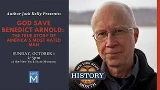 Jack Kelly Presents: God Save Benedict Arnold: The True Story of America’s Most Hated Man