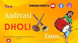 || New Aadivasi Dholi || tarpa music || keyboard music gujarati 🌿 Ankush 🎹