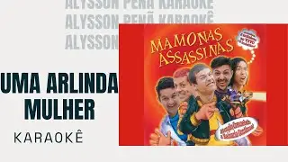 Karaokê - Mamonas Assassinas - Uma Arlinda Mulher