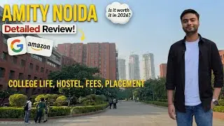 Amity University Noida ka ASLI SACH!🔥 | Worth it in 2026?🤯🚫