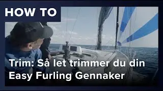 Trim - Easy Furling Gennaker