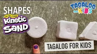 Learn SHAPES in Tagalog (Filipino) using Kinetic Sand | Tagalog for Kids