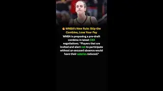 🔥 WNBA&rsquo;s New Rule: Skip the Combine, Lose&nbsp;Your&nbsp;Pay