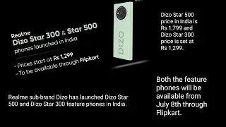 Realme&rsquo;s Dizo Star 500 and Dizo Star 300 feature phones launched in India: