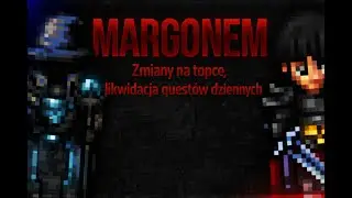 Margonem - Zmiany na topce, likwidacja questów dziennych!