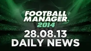 Football Manager 2014 News 28.08.13 - Realistic Fan Reactions, MLS Contract Changes and More!