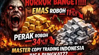 Horror Banget!!!! Emas Roboh 11%, Perak Roboh 34%!!! Master Copy Trading Indonesia Juga Rungkat?? 