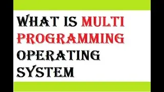 What is Multi-programming operating system|| Learning software online ||