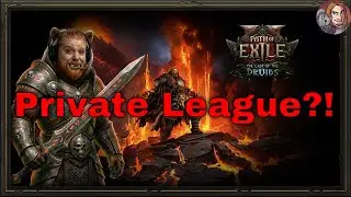 Path of Exile 2 : TLotD Ep 23! (Private League!?)