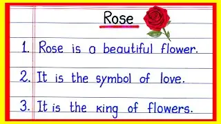 10 lines on Rose in English | Essay on Rose Flower | My Favourite Flower Rose 10 lines | Paragraph