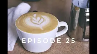 Beginner's guide to coffee making - Episode 25