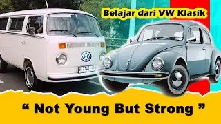 Belajar dari VW Klasik: Not YOUNG, But STRONG!