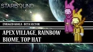 [Starbound Locator][T2] - Apex Village (NEW!), Rainbow Biome, Top Hat - OUTDATED