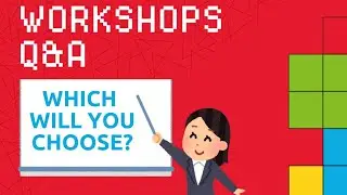 Workshops Q&A - what you need to know