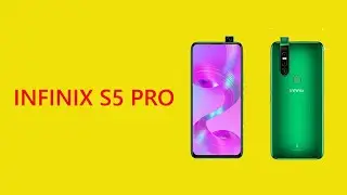 Infinix S5 Pro: Full Specifications And Price In Nigeria