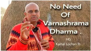 Varnashrama Dharma Means / HG Kamal Lochan Pr
