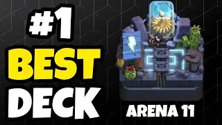 Best Deck for Arena 11 Clash Royale