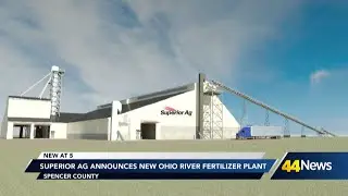 Superior Ag to build new state-of-the-art fertilizer plant in Spencer County