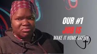 Our number 1 job is to make it home safely 
