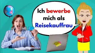 Учить немецкий | Я подаю заявку на работу турагентом | Лексика и важные глаголы