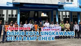 JELANG NATARU DI SINGKAWANG, DISHUB GELAR RAMP CHECK PASTIKAN STANDAR KEAMANAN KENDARAAN DAN DRIVER