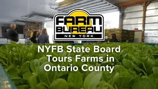 NYFB State Board Tours Farms in Ontario County