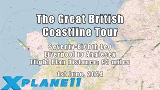 Flight 78: Liverpool to Anglesey, with X-Plane 11.55 & Orbx True-Earth Great Britain scenery.