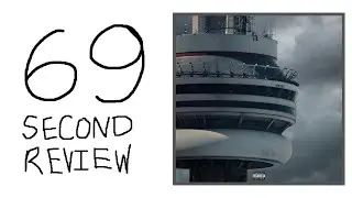 Reviewing Drake's Views In 69 Seconds