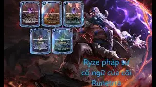 TryHard Rank cùng Deck Ryze ( SỰ TRỞ LẠI CỦA PHÁP SƯ CỔ NGỮ )
