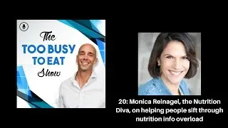 20: Monica Reinagel, the Nutrition Diva, on helping people sift through nutrition info overload