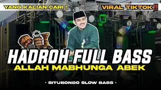 HADROH FULL BASS • ALLAH MABUNGA ABEK HABIB ALWI • HADROH KOPLO MIDEL NGEPLAK BASS GLERR‼️