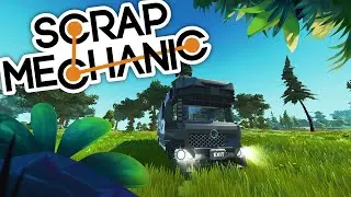ОБЗОР ПОСТРОЕК В SCRAP MECHANIC | НЕРЕАЛЬНО КРУТОЙ МИНИ ДОМ НА КОЛЕСАХ