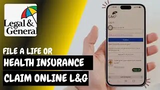 How to File a Life or Health Insurance Claim Online with L&G &ndash; Step by Step - 2026