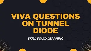 Important Viva Questions Of TUNNEL Diode | Diodes Viva Questions | BS Physics Viva Questions