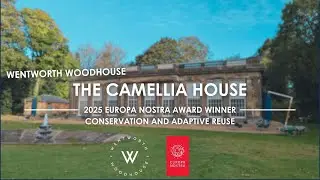 The Camellia House: Europa Nostra Award 2025 | #wentworthwoodhouse |