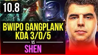 Bwipo GANGPLANK vs SHEN (TOP) | Rank 3 Gangplank, KDA 3/0/5 | EUW Challenger | v10.8