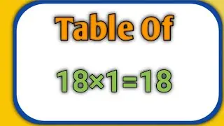 Multiplication 18&times;1=18, Table Of Eighteen, Multiplication Times Of Table Song | #Cockoo Tv