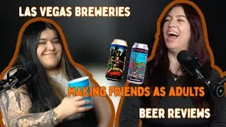 Tasting Vegas: Our Brewery Hot Takes and Making Friends As An Adult