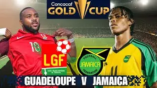 MUST WIN!!! Jamaica vs Guadeloupe LIVE PREVIEW| Gold Cup 2025