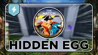 [THE HATCH] How to get the 