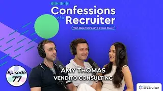 Amy Thomas (Vendito Consulting) Confessions of a Recruiter #77