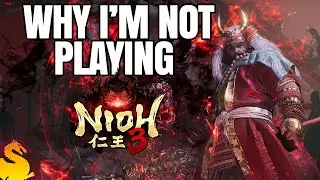 Why I Won't Play Nioh 3
