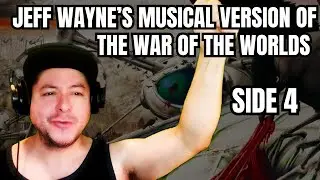FIRST TIME HEARING Jeff Wayne's Musical Version Of The War Of The Worlds Side 4 (Reaction)