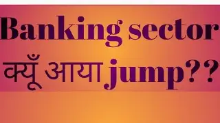 Banking sector Jump Decode# Induslan bank# Sbi bank# Psu bank# Hdfc bank