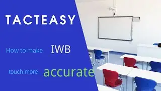 Accurate calibration interactive whiteboard from Tacteasy Technology
